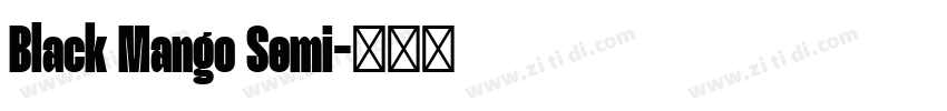 Black Mango Semi字体转换